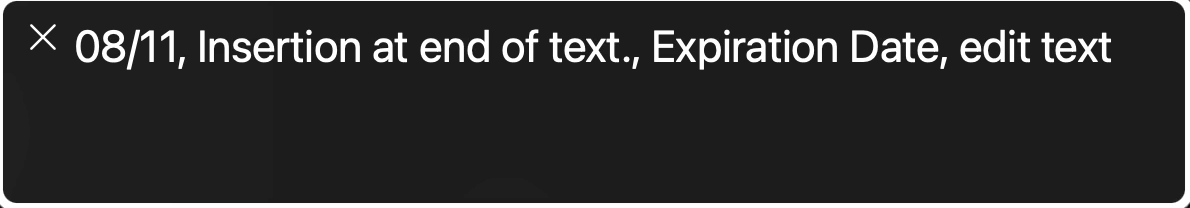 Voiceover message "08/11, Insertion at end of text., Expiration Date, edit text"